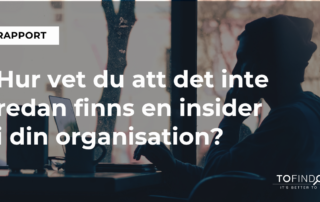 Insider, infiltration och otillåten påverkan