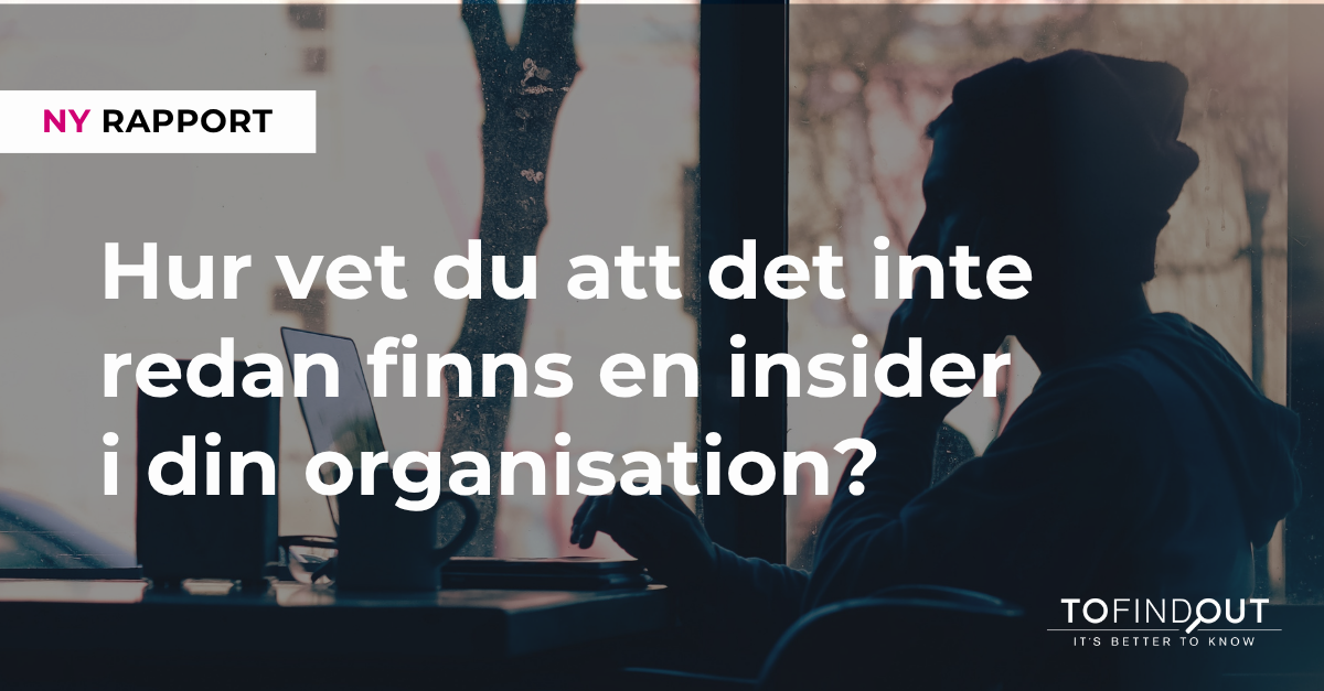 Insider, infiltration och otillåten påverkan